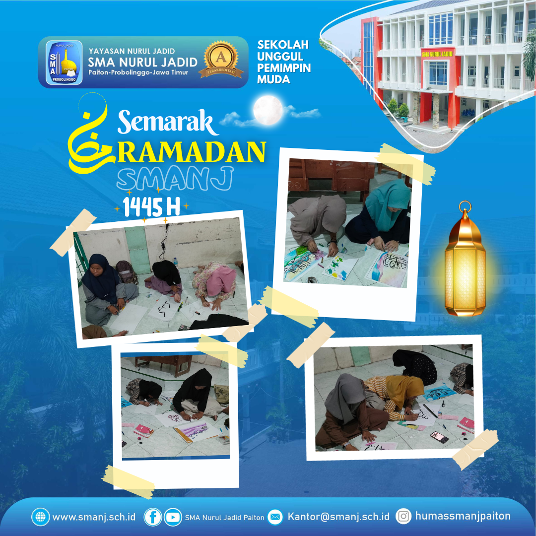 Semarak Ramadhan: Siswa SMA Nurul Jadid Membuat Kaligrafi yang Menginspirasi